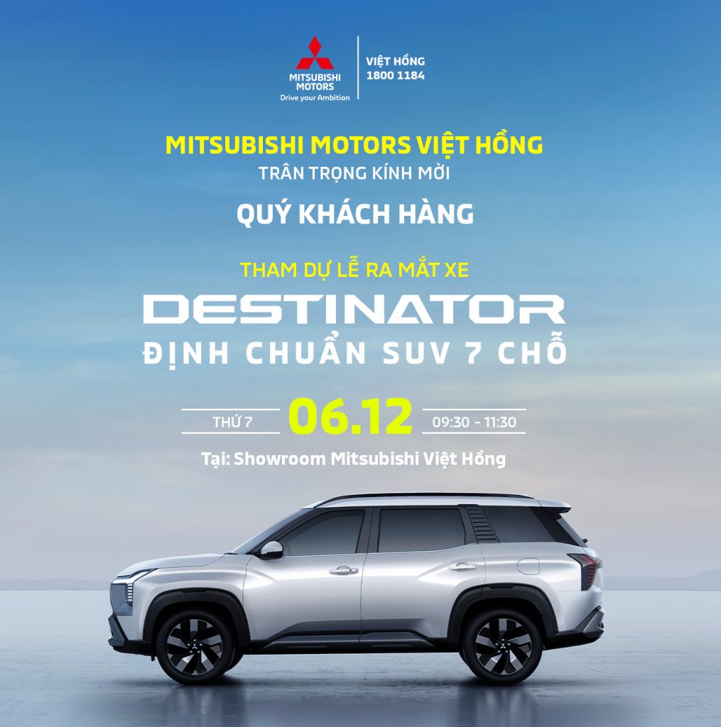 THƯ MỜI THAM DỰ SỰ KIỆN RA MẮT XE MITSUBISHI DESTINATOR – 06/12/2025