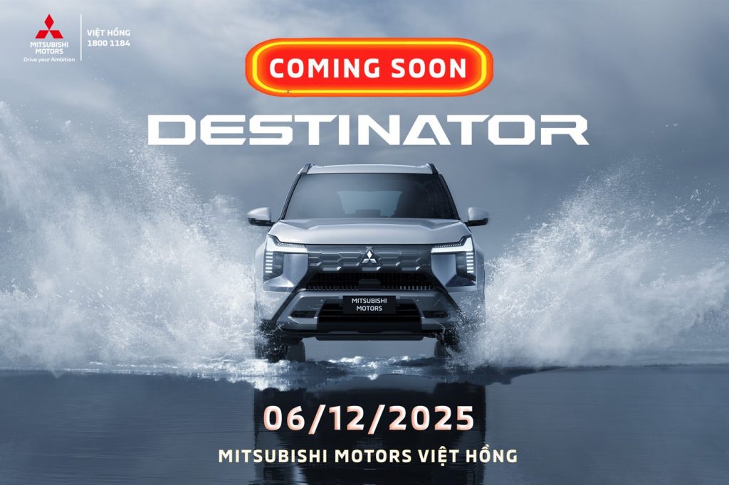 COMING SOON – MITSUBISHI DESTINATOR TẠI MITSUBISHI VIỆT HỒNG – 06/12/2025